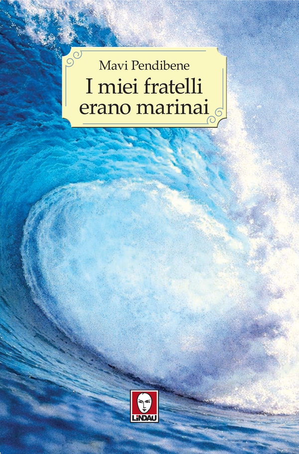 I miei fratelli erano marinai - Librerie.coop
