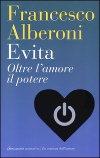 Evita. Oltre l'amore il potere - Librerie.coop