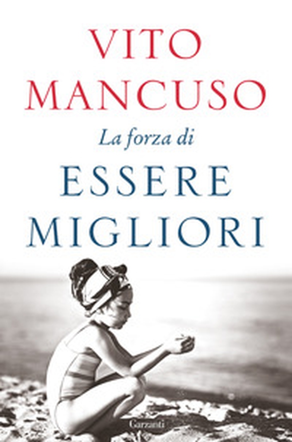 La forza di essere migliori - Librerie.coop La forza di essere migliori - Librerie.coop