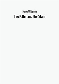 The killer and the slain - Librerie.coop The killer and the slain - Librerie.coop