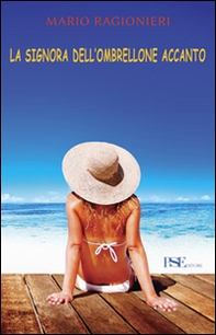 La signora dell'ombrellone accanto - Librerie.coop
