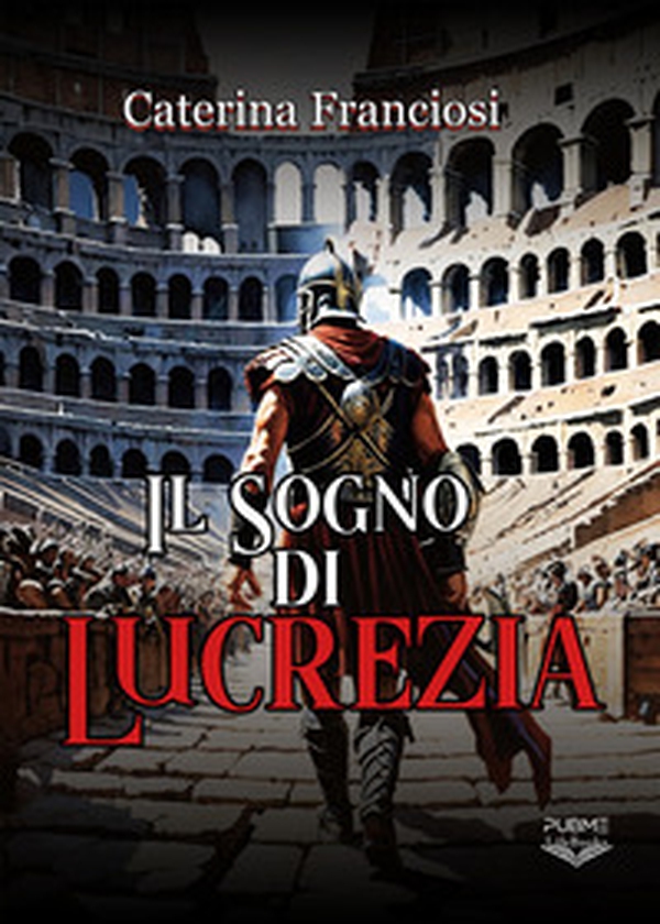 Il sogno di Lucrezia - Librerie.coop Il sogno di Lucrezia - Librerie.coop