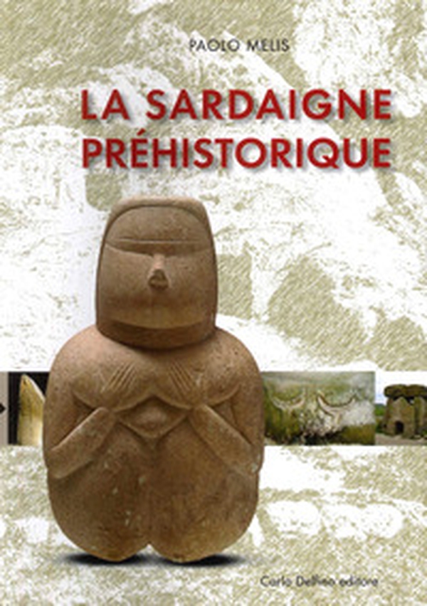 La Sardaigne préhistorique - Librerie.coop La Sardaigne préhistorique - Librerie.coop