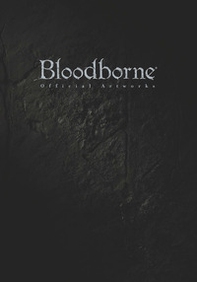 L'arte di Bloodborne - Librerie.coop