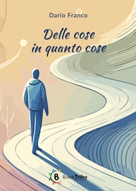 Delle cose in quanto cose - Librerie.coop