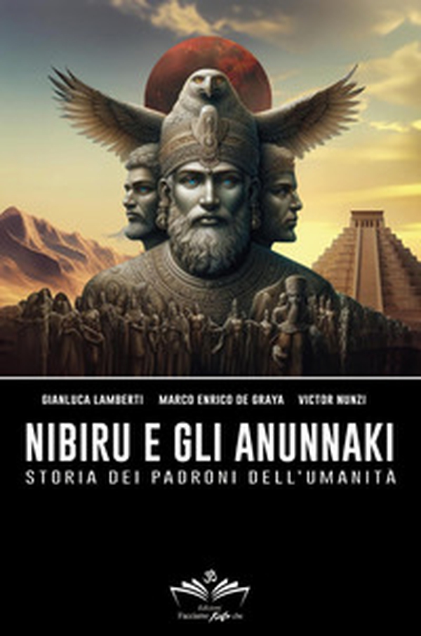 Nibiru e gli Anunnaki. Storia dei padroni dell'umanità - Librerie.coop Nibiru e gli Anunnaki. Storia dei padroni dell'umanità - Librerie.coop