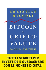 Bitcoin e criptovalute. La guida per tutti - Librerie.coop