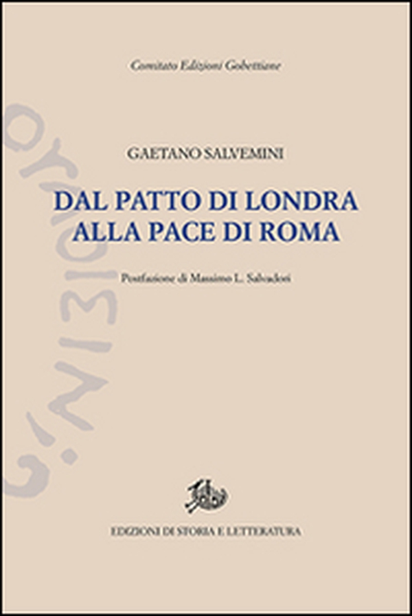 Dal patto di Londra alla pace di Roma. Documenti della politica che non fu fatta - Librerie.coop Dal patto di Londra alla pace di Roma. Documenti della politica che non fu fatta - Librerie.coop