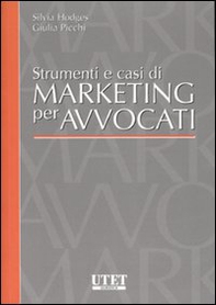 Strumenti e casi di marketing per avvocati - Librerie.coop Strumenti e casi di marketing per avvocati - Librerie.coop
