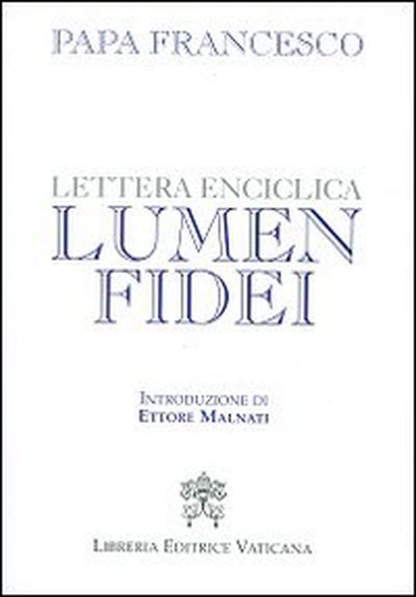Lettera enciclica Lumen fidei - Librerie.coop Lettera enciclica Lumen fidei - Librerie.coop