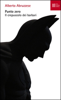 Punto zero. Il crepuscolo dei barbari - Librerie.coop