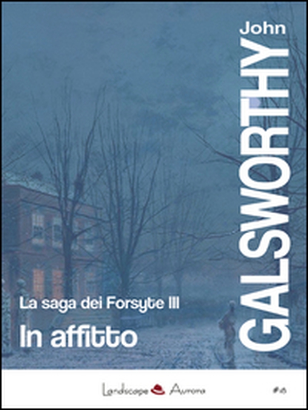 In affitto. La saga dei Forsyte - Librerie.coop In affitto. La saga dei Forsyte - Librerie.coop