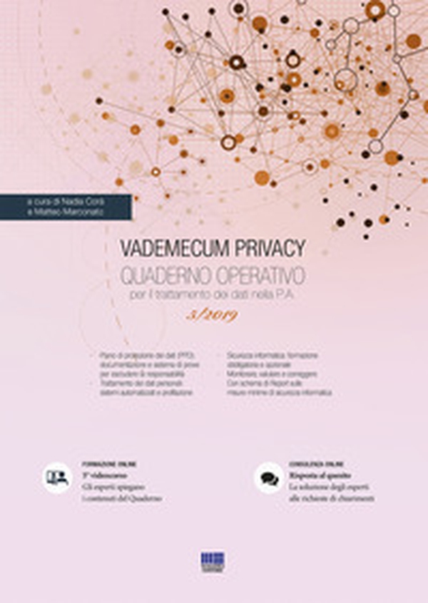 Vademecum Privacy. Quaderno operativo per il trattamento dei dati nella PA - Librerie.coop Vademecum Privacy. Quaderno operativo per il trattamento dei dati nella PA - Librerie.coop