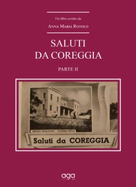 Saluti da Coreggia - Vol. 2 - Librerie.coop