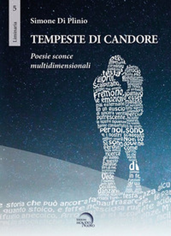 Tempeste di candore. Poesie sconce multidimensionali - Librerie.coop Tempeste di candore. Poesie sconce multidimensionali - Librerie.coop
