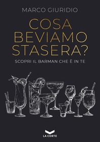 COSA BEVIAMO STASERA? - Librerie.coop COSA BEVIAMO STASERA? - Librerie.coop