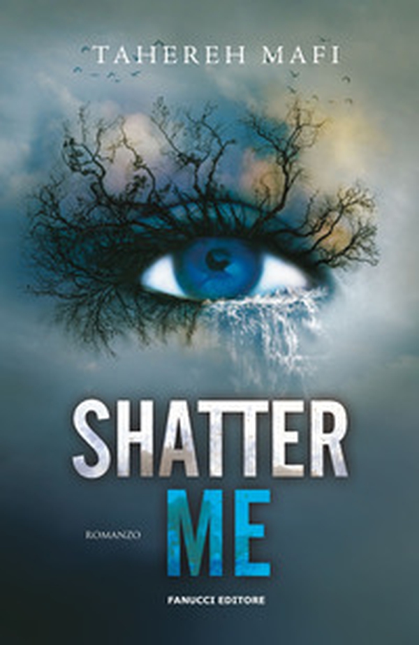 Shatter me - Vol. 1 - Librerie.coop Shatter me - Vol. 1 - Librerie.coop