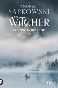 La signora del lago. The Witcher - Vol. 7 - Librerie.coop