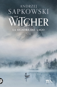 La signora del lago. The Witcher - Vol. 7 - Librerie.coop La signora del lago. The Witcher - Vol. 7 - Librerie.coop