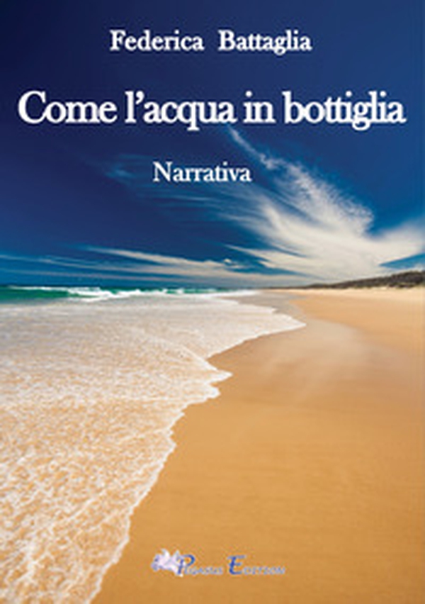 Come l'acqua in bottiglia - Librerie.coop Come l'acqua in bottiglia - Librerie.coop