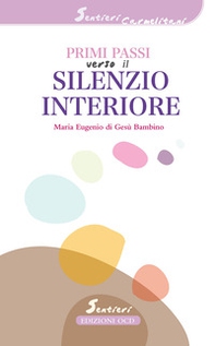 Primi passi verso il silenzio interiore - Librerie.coop