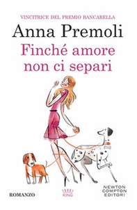 Finché amore non ci separi - Librerie.coop Finché amore non ci separi - Librerie.coop