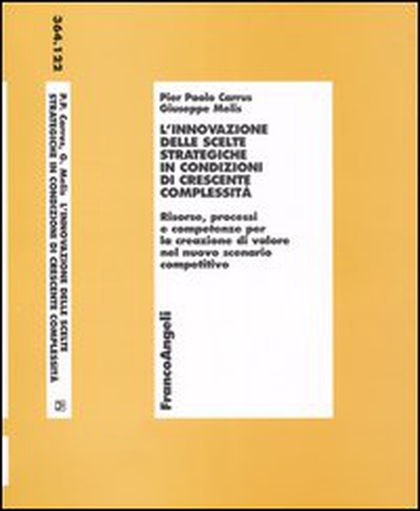 L'innovazione delle scelte strategiche in condizioni di crescente complessità. Risorse, processi e competenze per la creazione di valore nel nuovo scenario ... - Librerie.coop L'innovazione delle scelte strategiche in condizioni di crescente complessità. Risorse, processi e competenze per la creazione di valore nel nuovo scenario ... - Librerie.coop