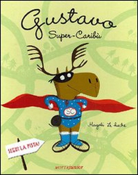 Gustavo super-caribù - Librerie.coop