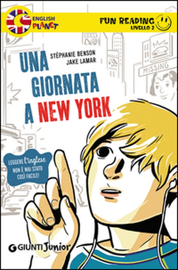 Una giornata a New York. Secondo livello. Fun reading - Librerie.coop Una giornata a New York. Secondo livello. Fun reading - Librerie.coop