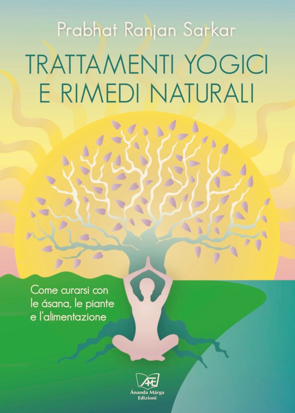Trattamenti yogici e rimedi naturali - Librerie.coop Trattamenti yogici e rimedi naturali - Librerie.coop