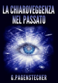 La chiaroveggenza nel passato - Librerie.coop