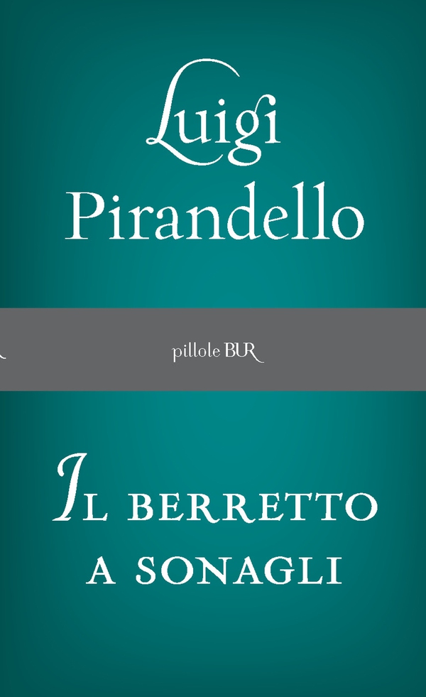 Il Berretto a sonagli - Librerie.coop Il Berretto a sonagli - Librerie.coop