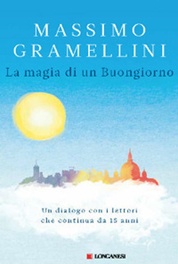La magia di un buongiorno - Librerie.coop La magia di un buongiorno - Librerie.coop