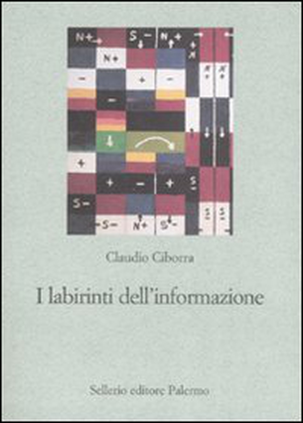 I labirinti dell'informazione. Sfida alla sapienza dei sistemi - Librerie.coop I labirinti dell'informazione. Sfida alla sapienza dei sistemi - Librerie.coop
