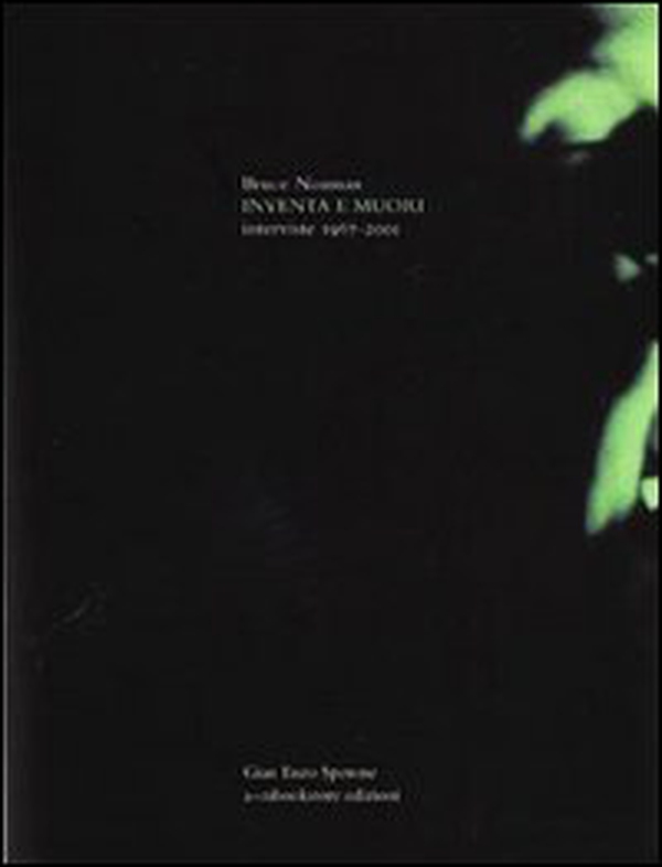 Bruce Nauman. Inventa e muori - Librerie.coop Bruce Nauman. Inventa e muori - Librerie.coop