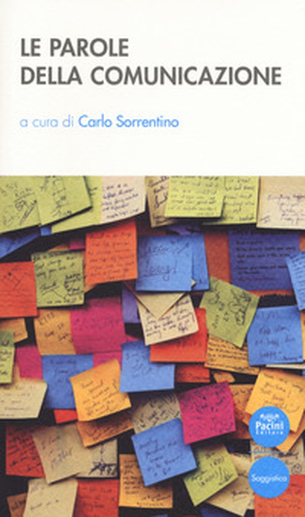 Le parole della comunicazione - Librerie.coop Le parole della comunicazione - Librerie.coop