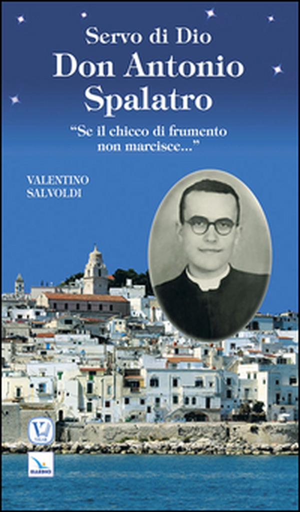 Servo di Dio don Antonio Spalataro - Librerie.coop Servo di Dio don Antonio Spalataro - Librerie.coop
