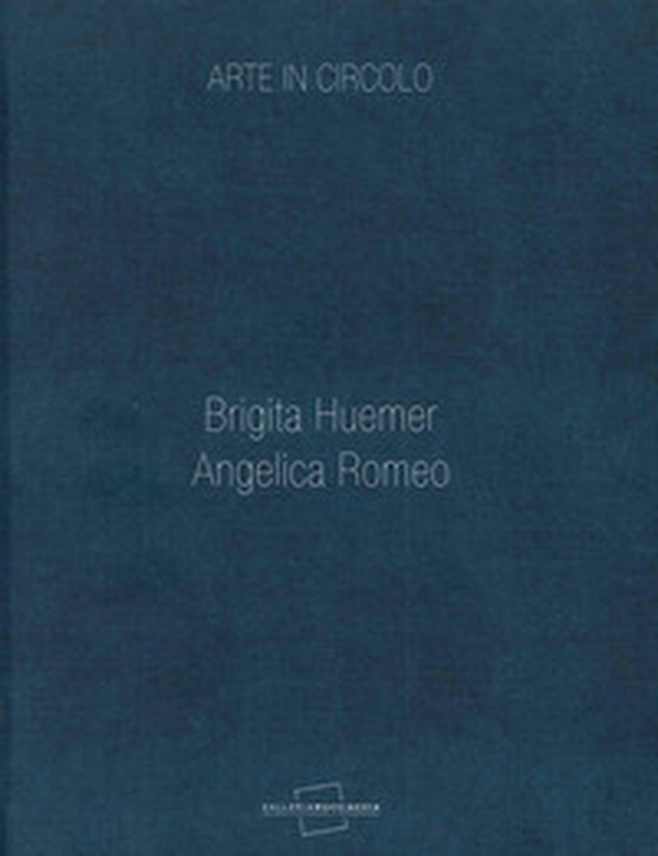 Arte in circolo. Brigita Huemer, Angelica Romeo - Librerie.coop Arte in circolo. Brigita Huemer, Angelica Romeo - Librerie.coop