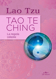 Tao Te Ching. La regola celeste - Librerie.coop