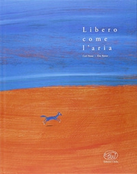 Libero come l'aria - Librerie.coop Libero come l'aria - Librerie.coop