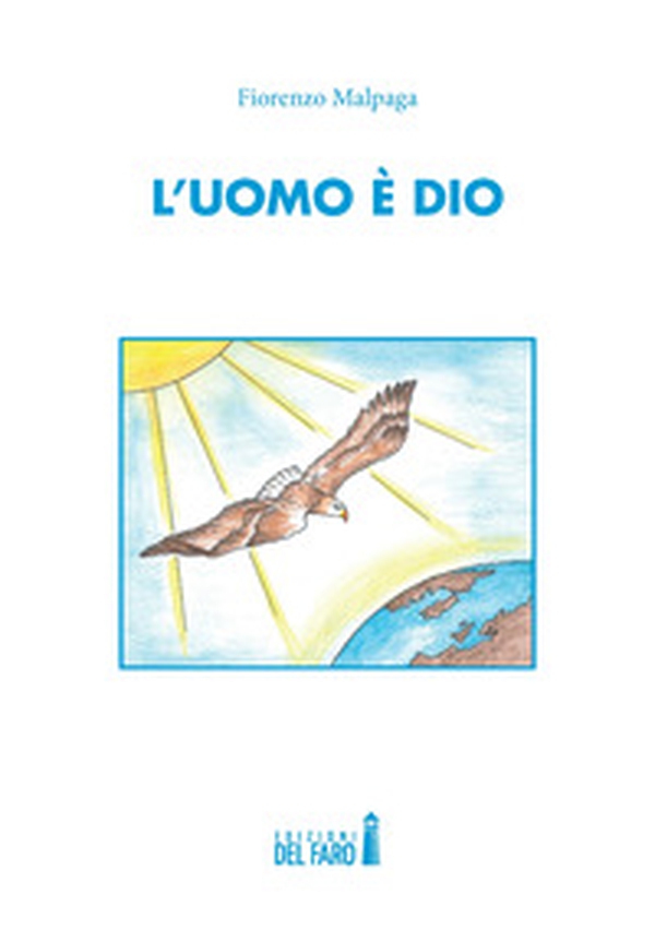 L'uomo è Dio - Librerie.coop L'uomo è Dio - Librerie.coop