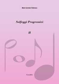Solfeggi progressivi - Vol. 2 - Librerie.coop Solfeggi progressivi - Vol. 2 - Librerie.coop