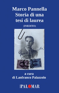 Marco Pannella. Storia di una tesi di laurea. Inedito - Librerie.coop