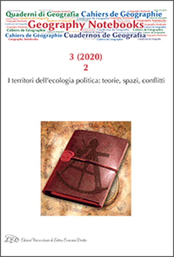 Geography Notebooks. Vol 3, No 2 (2020).The Territories of Political Ecology: Theories, Spaces, Conflicts - Librerie.coop Geography Notebooks. Vol 3, No 2 (2020).The Territories of Political Ecology: Theories, Spaces, Conflicts - Librerie.coop