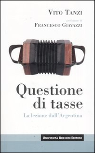 Questione di tasse. La lezione dall'Argentina - Librerie.coop Questione di tasse. La lezione dall'Argentina - Librerie.coop