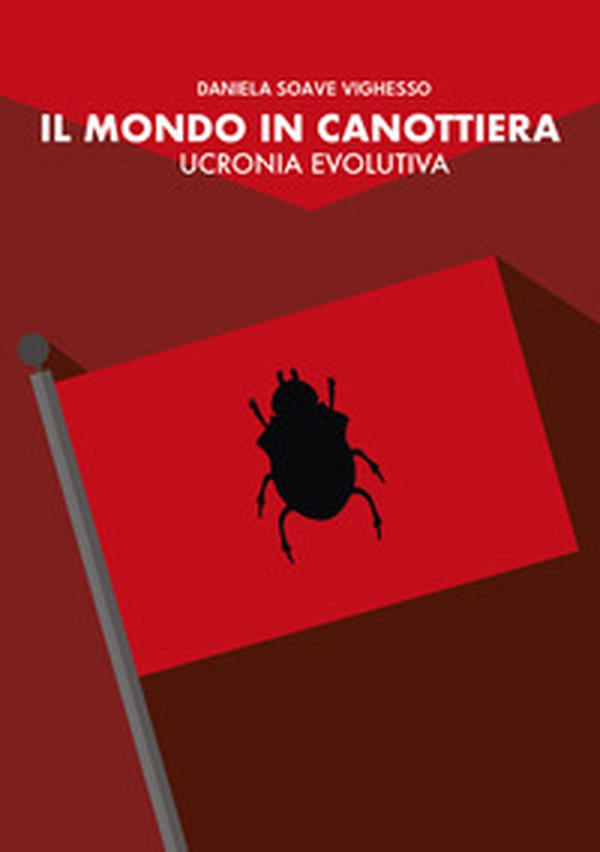 Il mondo in canottiera. Ucronia evolutiva - Librerie.coop Il mondo in canottiera. Ucronia evolutiva - Librerie.coop