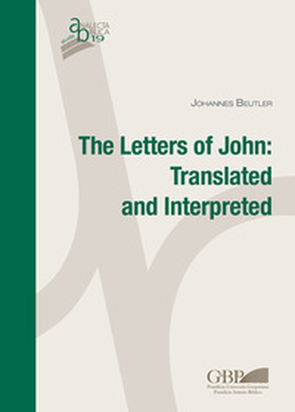 Letters of John. Translated and interpreted - Librerie.coop Letters of John. Translated and interpreted - Librerie.coop