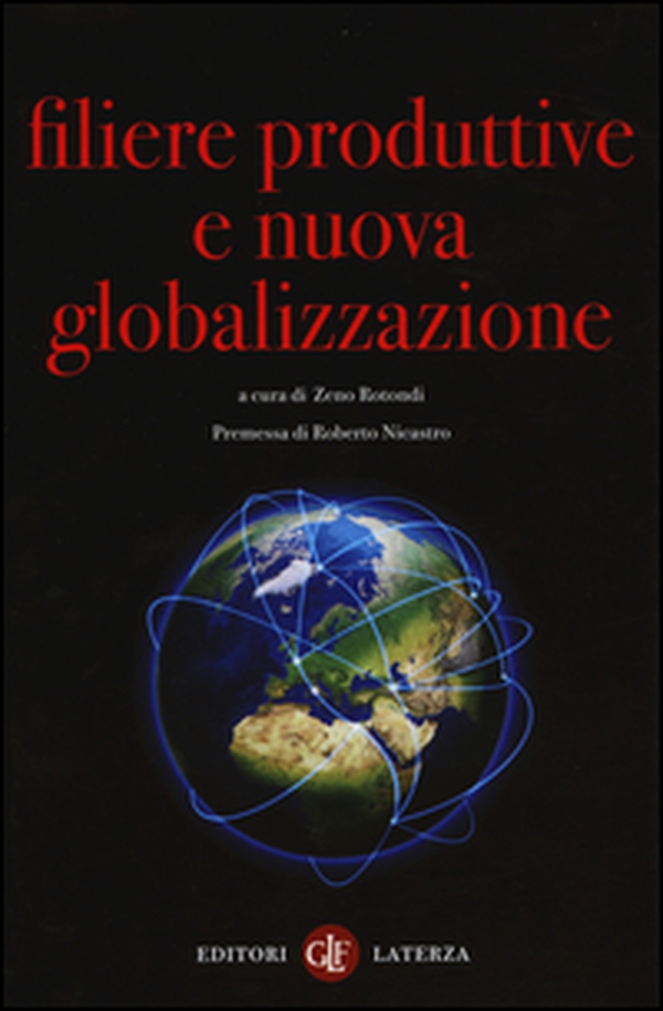 Filiere produttive e nuova globalizzazione - Librerie.coop Filiere produttive e nuova globalizzazione - Librerie.coop