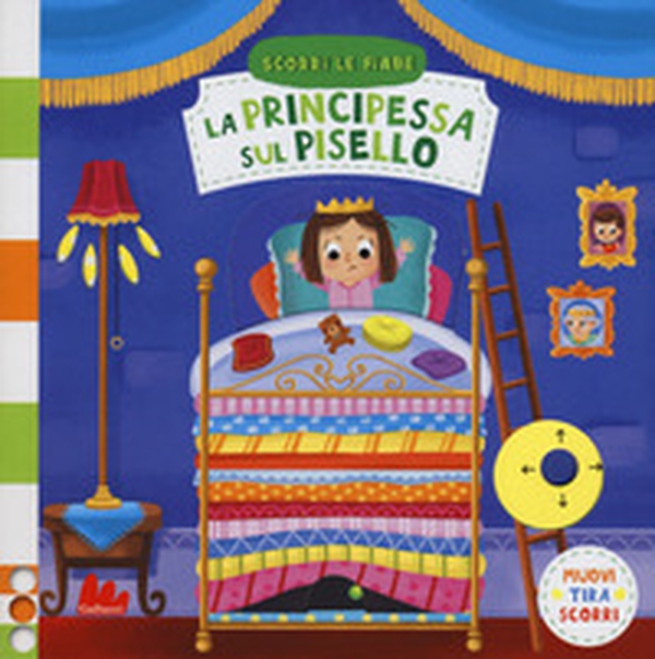 La principessa sul pisello. Scorri le fiabe - Librerie.coop La principessa sul pisello. Scorri le fiabe - Librerie.coop