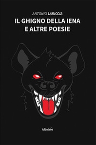 Il ghigno della iena e altre poesie - Librerie.coop